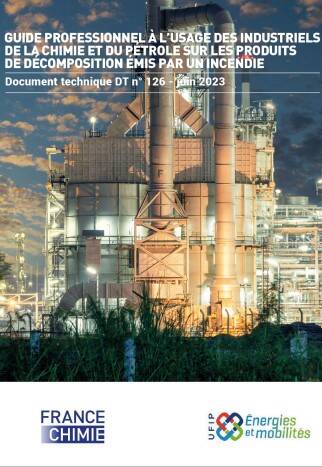 DT 126 - Guide professionnel à l’usage des industriels de la chimie et du pétrole sur les produits de décomposition en cas d’incendie